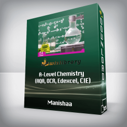 Manishaa - A-Level Chemistry (AQA, OCR, Edexcel, CIE)