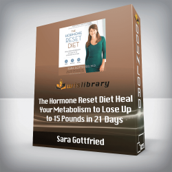 Sara Gottfried - The Hormone Reset Diet Heal Your Metabolism to Lose Up to 15 Pounds in 21 Days