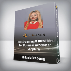 Arlan's Academy - Livestreaming & Web Video For Business w/Schatar Sapphira