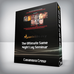 Casanova Crew - The Ultimate Same Night Lay Seminar
