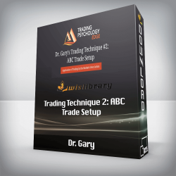 Dr. Gary - Trading Technique 2: ABC Trade Setup