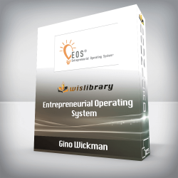 Gino Wickman - Entrepreneurial Operating System