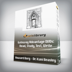 Howard Berg - Dr. Kuni Beasley - Gateway Advantage DVDs: Read, Study, Test, Write