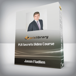 Jason Fladlien - PLR Secrets Video Course
