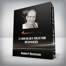 Robert Renman - 12 BAR BLUES SOLO FOR BEGINNERS