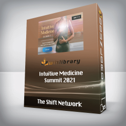 The Shift Network - Intuitive Medicine Summit 2021
