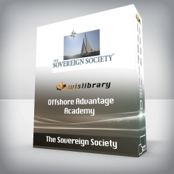The Sovereign Society - Offshore Advantage Academy