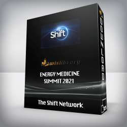 The Shift Network - Energy Medicine Summit 2021