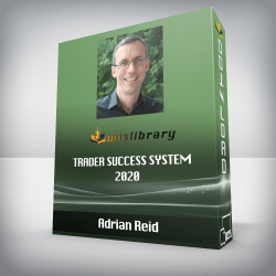 Adrian Reid - Trader Success System - 2020