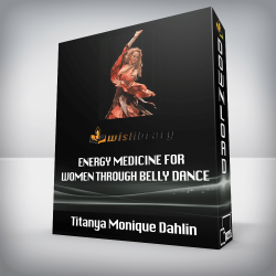 Titanya Monique Dahlin - Energy Medicine for Women through Belly Dance