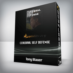 Tony Blauer - Cerebral Self Defense