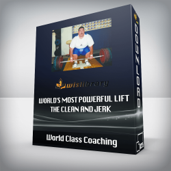 World Class Coaching - World's Most Powerful Lift - the Clean and Jerk