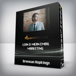 Brennan Hopkings - Lean & Mean Email Marketing