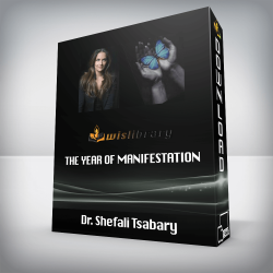 Dr. Shefali Tsabary - The Year of Manifestation