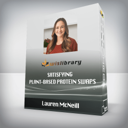 Lauren McNeill - Satisfying Plant-Based Protein Swaps