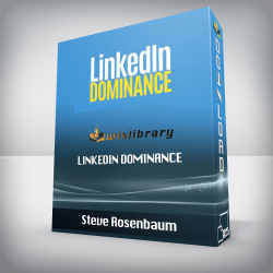 Steve Rosenbaum - LinkedIn Dominance