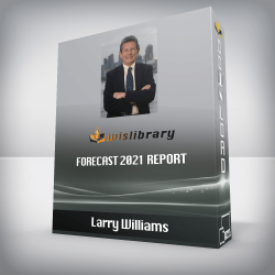 Larry Williams - Forecast 2021 Report