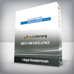 Lloyd Glauberman - Quest for excellence
