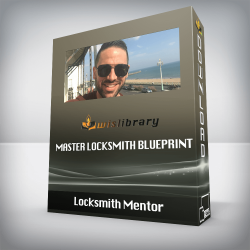 Locksmith Mentor - Master Locksmith Blueprint