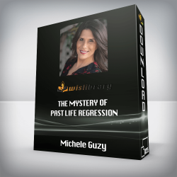 Michele Guzy - The Mystery of Past Life Regression
