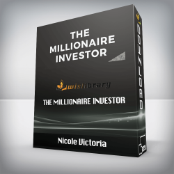Nicole Victoria - The Millionaire Investor