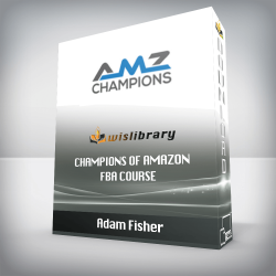 Adam Fisher - Champions of Amazon FBA Course