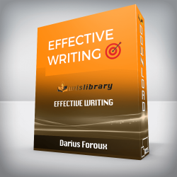 Darius Foroux - Effective Writing