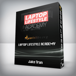 Jake Tran - Laptop Lifestyle Academy