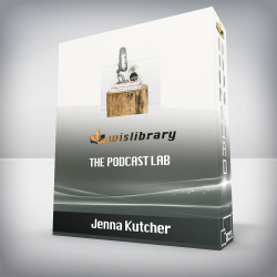 Jenna Kutcher - The Podcast Lab