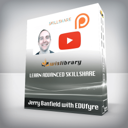 Jerry Banfield with EDUfyre - Learn Advanced Skillshare