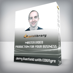 Jerry Banfield with EDUfyre - Master Video Production for Your Business