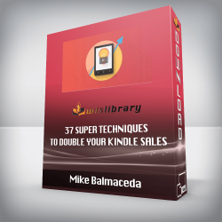 Mike Balmaceda - 37 Super Techniques to Double Your Kindle Sales