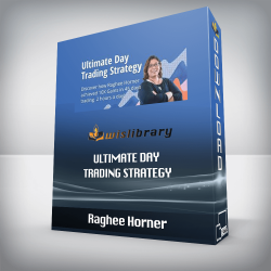 Raghee Horner - Ultimate Day Trading Strategy