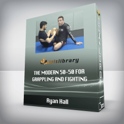 Ryan Hall - The Modern 50-50 For Grappling and Fighting