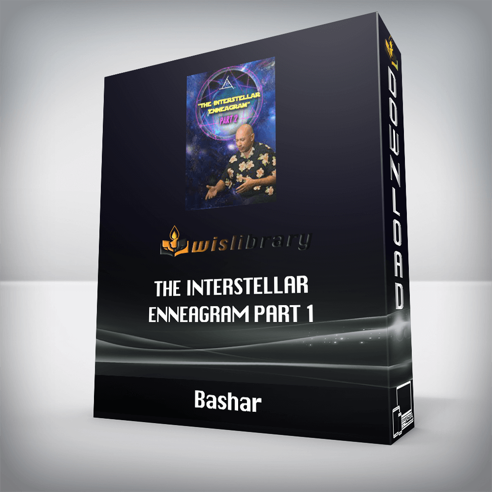 Bashar - The Interstellar Enneagram Part 1