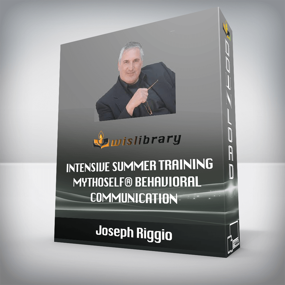 Joseph Riggio - Intensive Summer Training MythoSelf® Behavioral Communication